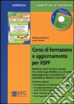 Corso di formazione e aggiornamento per RSPP. Con CD-ROM libro