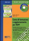 Corso di formazione e aggiornamento per RSPP. Con CD-ROM libro di Massera Stefano Fattori Lucio