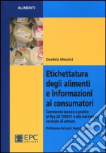 Etichettatura degli alimenti e informazioni ai consumatori libro