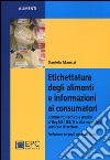 Etichettatura degli alimenti e informazioni ai consumatori libro