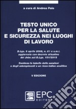 Testo unico per la salute e sicurezza nei luoghi di lavoro libro