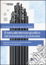 Il manuale tecnico-giuridico dell'amministratore di condominio. Con CD-ROM