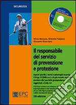 Il responsabile del servizio di prevenzione e protezione. Con CD-ROM libro