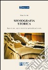 Sismografia storica. Regole di carta, regole di pietra: la loro applicabilità professionale libro