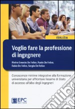 Voglio fare la professione di ingegnere libro