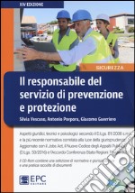 Il responsabile del servizio di prevenzione e protezione. Con CD-ROM libro