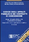 Codice degli appalti pubblici e dei contratti di concessione. D.Lgs. 18 aprile 2016, n. 50 e normativa correlata. Completo di un ricco e puntuale indice analitico libro