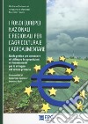 I fondi europei nazionali e regionali per l'agricoltura e l'agroalimentare. Guida pratica per conoscere ed utilizzare le agevolazioni e i finanziamenti per lo sviluppo del settore primario libro