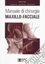 Manuale di chirurgia maxillo-facciale libro