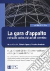 La gara d'appalto nel nuovo codice alla luce del correttivo. Nuova ediz. libro