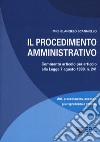 Il procedimento amministrativo. Commento articolo per articolo alla Legge 7 agosto 1990, n. 241. Nuova ediz. Con Contenuto digitale per download e accesso on line libro