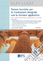 Norme tecniche per le costruzioni integrate con la circolare applicativa. Con CD-ROM libro