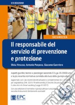 Il responsabile del servizio di prevenzione e protezione. Con Contenuto digitale per download libro