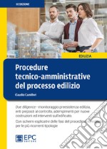 Procedure tecnico-amministrative del processo edilizio libro