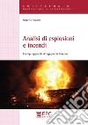 Analisi di esplosioni e incendi. Esempi applicati d'ingegneria forense libro
