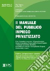 Il manuale del pubblico impiego privatizzato. Nuova ediz. libro