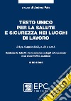 Testo unico per la salute e sicurezza nei luoghi di lavoro libro