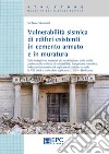 Vulnerabilità sismica di edicifici esistenti in cemento armato e in muratura libro