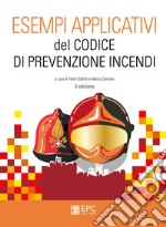 Esempi applicativi del codice di prevenzione incendi libro