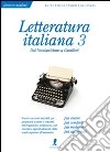 Letteratura italiana. Vol. 3: Dal Neoclassicismo a Camilleri libro