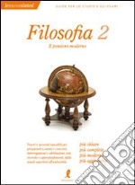 Filosofia. Vol. 2: Il pensiero moderno libro