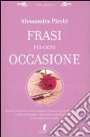 Frasi per ogni occasione libro