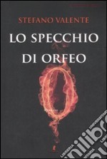 Lo specchio di Orfeo libro