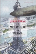 Le meraviglie di Parigi libro