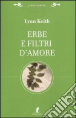 Erbe e filtri d'amore per la più completa sessualità libro