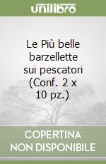 Le Più belle barzellette sui pescatori (Conf. 2 x 10 pz.) libro