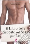 Il Libro delle risposte sul sesso per lei libro