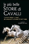 Le più belle storie di cavalli libro