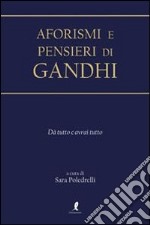 Aforismi e pensieri di Gandhi