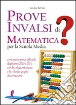 Prove INVALSI di matematica. Per la Scuola media