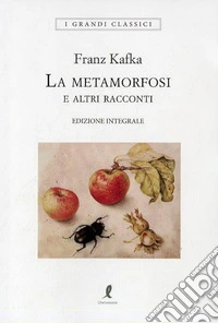 La metamorfosi e altri racconti libro
