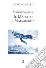 Il Maestro e Margherita. Ediz. integrale libro