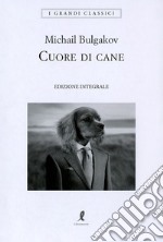 Cuore di cane. Ediz. integrale libro