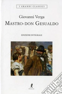 Mastro don Gesualdo. Ediz. integrale libro