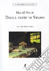 Dalla parte di Swann libro di Proust Marcel