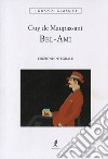 Bel-Ami. Ediz. integrale libro