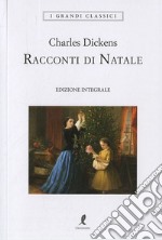 Racconti di Natale. Ediz. integrale libro