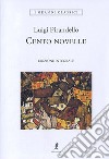 Cento novelle. Ediz. integrale libro