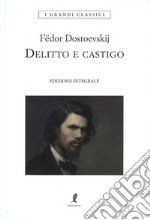 Delitto e castigo. Ediz. integrale libro usato