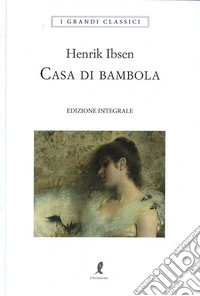 Una casa di bambola. Ediz. integrale
