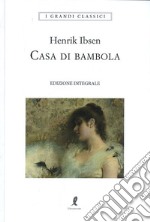 Una casa di bambola. Ediz. integrale libro