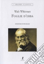 Foglie d'erba. Ediz. integrale libro