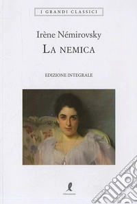 La nemica. Ediz. integrale