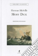 Moby Dick. Ediz. integrale libro