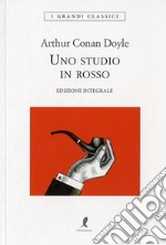 Uno studio in rosso. Ediz. integrale libro