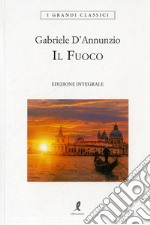 Il fuoco. Ediz. integrale libro